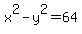 x%5E2-y%5E2=64