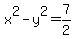 x%5E2-y%5E2=7%2F2