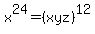 x%5E24=%28xyz%29%5E12