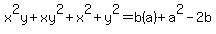 x%5E2y%2Bxy%5E2%2Bx%5E2%2By%5E2=b%28a%29%2Ba%5E2-2b