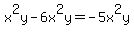 x%5E2y-6x%5E2y=-5x%5E2y