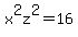 x%5E2z%5E2=16