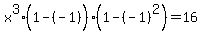 x%5E3%281-%28-1%29%5E%22%22%29%281-%28-1%29%5E2%29=16