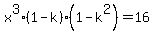 x%5E3%281-k%29%281-k%5E2%29=16