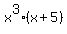x%5E3%28x+%2B+5%29