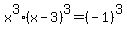 x%5E3%28x-3%29%5E3=%28-1%29%5E3
