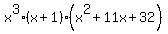 x%5E3%2A%28x%2B1%29%2A%28x%5E2+%2B+11x+%2B+32%29