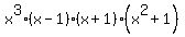 x%5E3%2A%28x-1%29%2A%28x%2B1%29%2A%28x%5E2%2B1%29