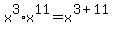 x%5E3%2Ax%5E11+=+x%5E%283%2B11%29