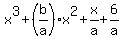 x%5E3%2B%28b%2Fa%29x%5E2%2Bx%2Fa%2B6%2Fa