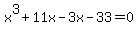 x%5E3%2B11x-3x-33=0