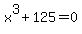 x%5E3%2B125=0