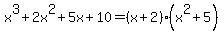 x%5E3%2B2x%5E2%2B5x%2B10=%28x%2B2%29%28x%5E2%2B5%29