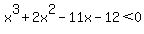 x%5E3%2B2x%5E2-11x-12%3C0