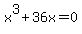 x%5E3%2B36x=0