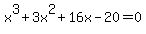 x%5E3%2B3x%5E2%2B16x-20=0