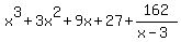 x%5E3%2B3x%5E2%2B9x%2B27%2B162%2F%28x-3%29