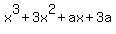 x%5E3%2B3x%5E2%2Bax%2B3a