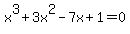 x%5E3%2B3x%5E2-7x%2B1=0