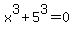 x%5E3%2B5%5E3=0