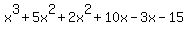 x%5E3%2B5x%5E2%2B2x%5E2%2B10x-3x-15