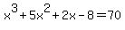 x%5E3%2B5x%5E2%2B2x-8+=+70