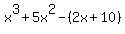 x%5E3%2B5x%5E2-%282x%2B10%29