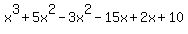 x%5E3%2B5x%5E2-3x%5E2-15x%2B2x%2B10+