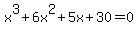 x%5E3%2B6x%5E2%2B5x%2B30=0