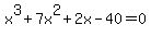 x%5E3%2B7x%5E2%2B2x-40=0