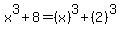 x%5E3%2B8+=+%28x%29%5E3%2B%282%29%5E3