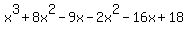 x%5E3%2B8x%5E2-9x-2x%5E2-16x%2B18