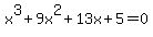x%5E3%2B9x%5E2%2B13x%2B5=0