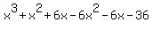 x%5E3%2Bx%5E2%2B6x-6x%5E2-6x-36