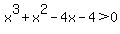 x%5E3%2Bx%5E2-4x-4%3E0