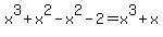 x%5E3%2Bx%5E2-x%5E2-2=x%5E3%2Bx
