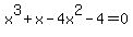 x%5E3%2Bx-4x%5E2-4+=0
