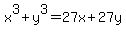 x%5E3%2By%5E3+=+27x+%2B+27y