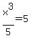 x%5E3%2F5=5
