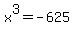 x%5E3=-625