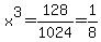 x%5E3=128%2F1024=1%2F8