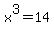 x%5E3=14