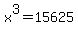 x%5E3=15625