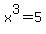 x%5E3=5