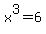 x%5E3=6