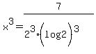 x%5E3=7%2F%282%5E3%28log%282%29%29%5E3%29