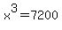 x%5E3=7200