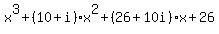 x%5E3+%2B+%2810%2Bi%29x%5E2+%2B+%2826%2B10i%29x+%2B+26