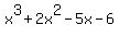 x%5E3+%2B+2x%5E2+-+5x+-+6