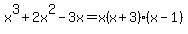 x%5E3+%2B+2x%5E2+-3x=x%28x%2B3%29%28x-1%29